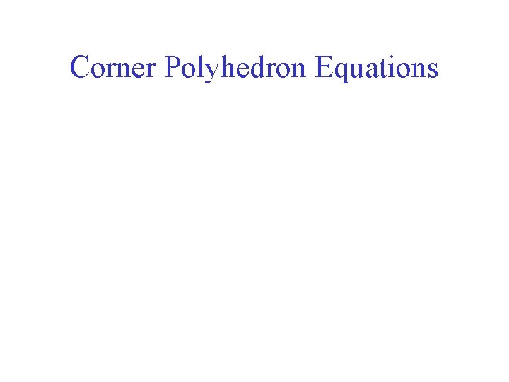 Corner Polyhedron Equations 