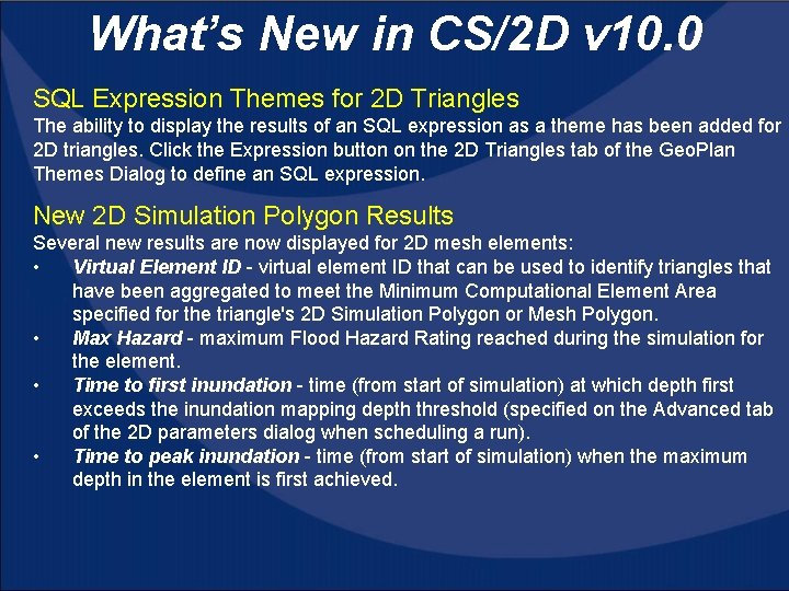 What’s New in CS/2 D v 10. 0 SQL Expression Themes for 2 D