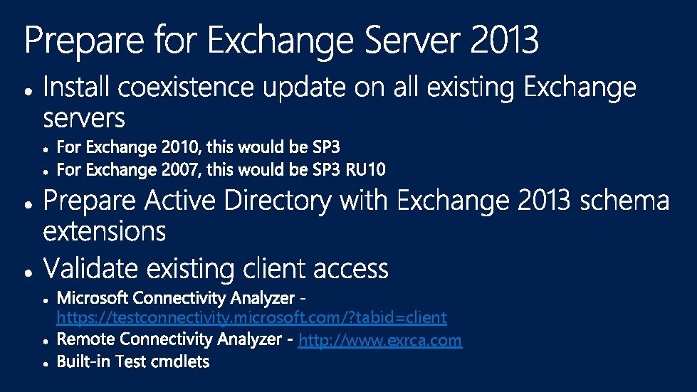 https: //testconnectivity. microsoft. com/? tabid=client http: //www. exrca. com 