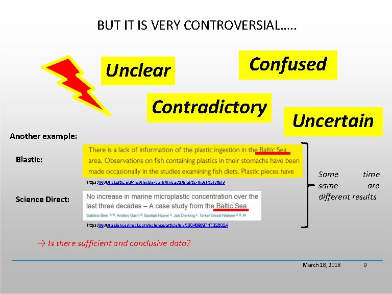BUT IT IS VERY CONTROVERSIAL…. . Unclear Confused Contradictory Another example: Uncertain Blastic: https: