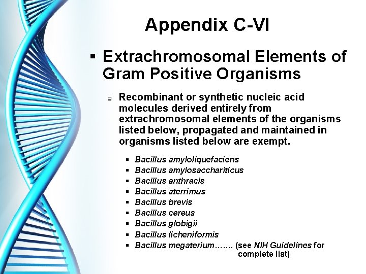 Appendix C-VI § Extrachromosomal Elements of Gram Positive Organisms q Recombinant or synthetic nucleic