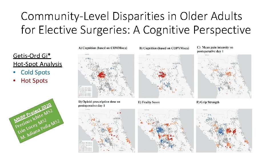 Community-Level Disparities in Older Adults for Elective Surgeries: A Cognitive Perspective Getis-Ord Gi* Hot-Spot