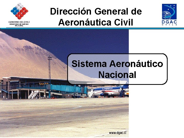 Dirección General de Aeronáutica Civil Sistema Aeronáutico Nacional 