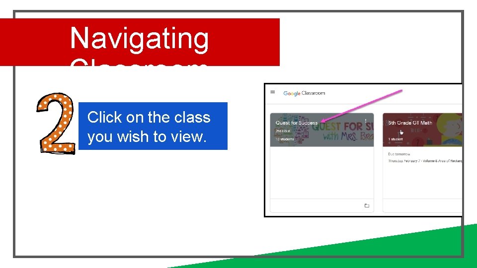 Navigating Classroom Click on the class you wish to view. 