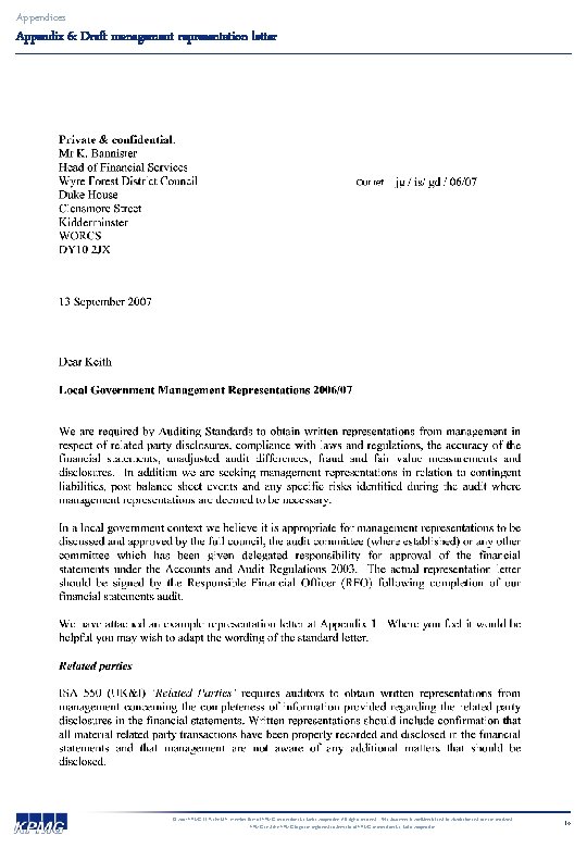 Appendices Appendix 6: Draft management representation letter © 2007 KPMG LLP, the U. K.