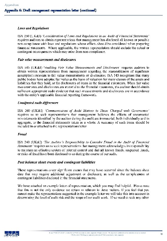 Appendices Appendix 6: Draft management representation letter (continued) © 2007 KPMG LLP, the U.
