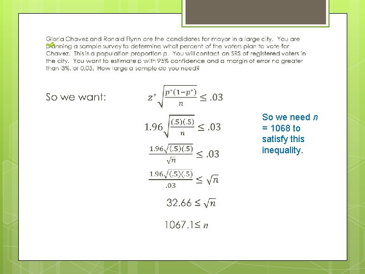 So we need n = 1068 to satisfy this inequality. 