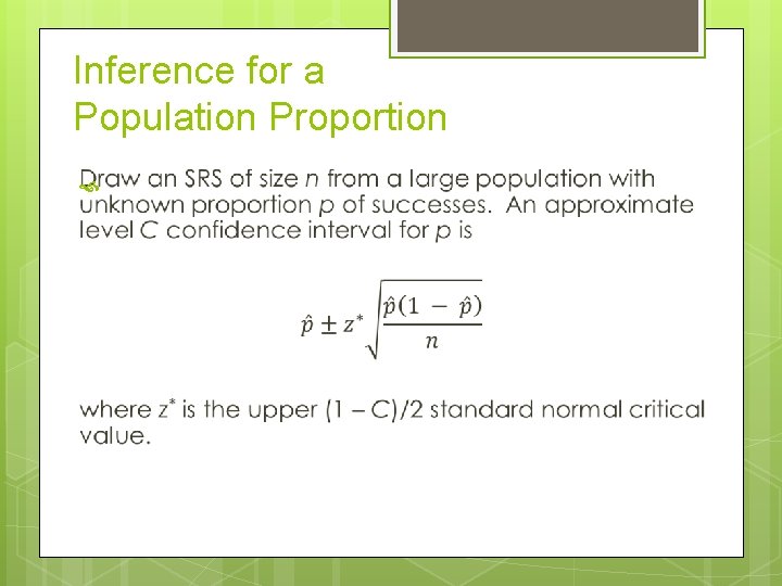 Inference for a Population Proportion 