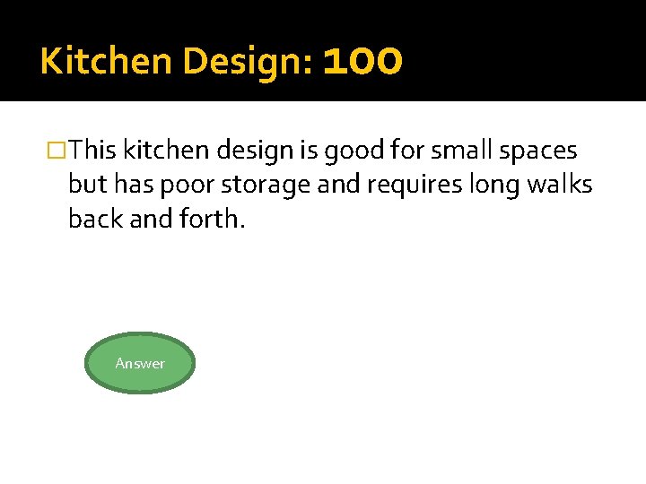 Kitchen Design: 100 �This kitchen design is good for small spaces but has poor