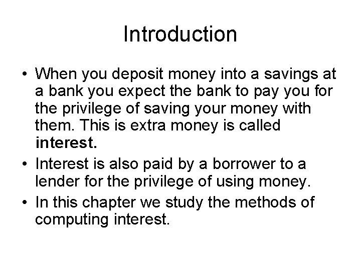 Introduction • When you deposit money into a savings at a bank you expect Introduction • When you deposit money into a savings at a bank you expect