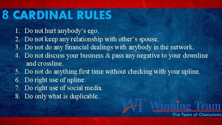 8 CARDINAL RULES 1. 2. 3. 4. 5. 6. 7. 8. Do not hurt