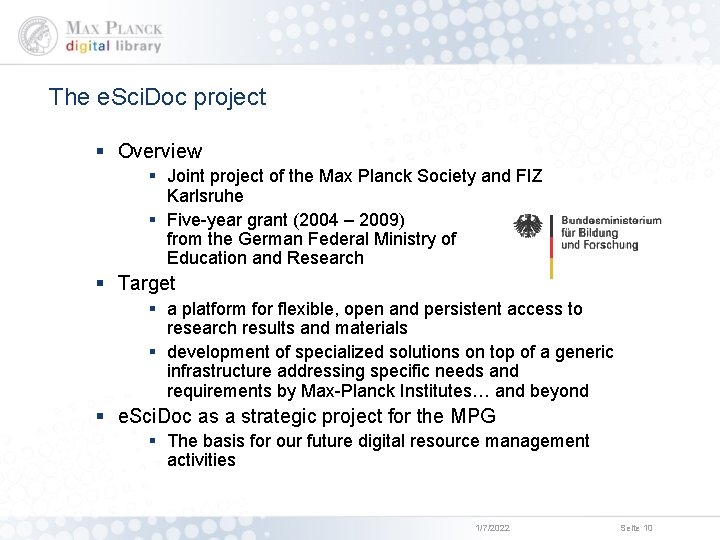 The e. Sci. Doc project § Overview § Joint project of the Max Planck