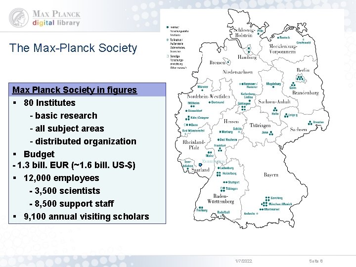 The Max-Planck Society Max Planck Society in figures § 80 Institutes - basic research