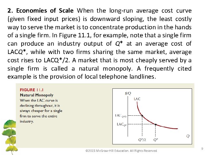 2. Economies of Scale When the long-run average cost curve (given fixed input prices)