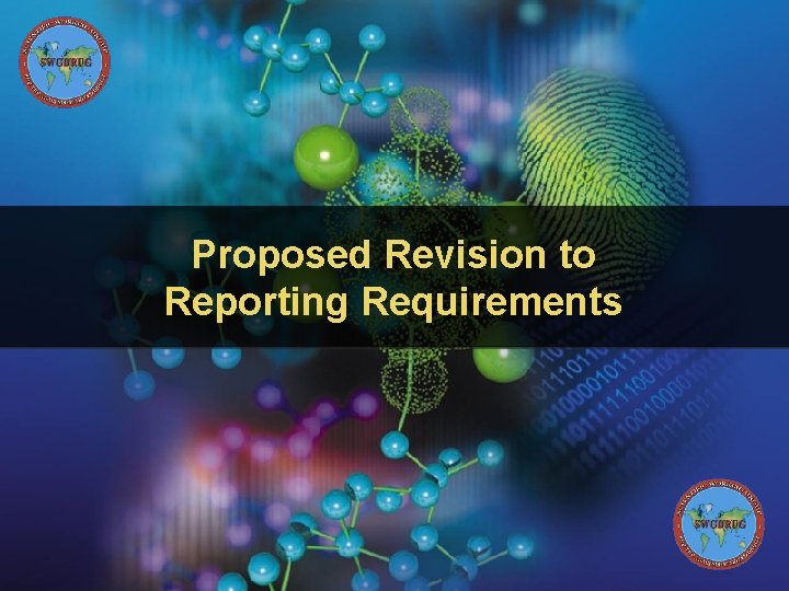 Proposed Revision to Reporting Requirements 