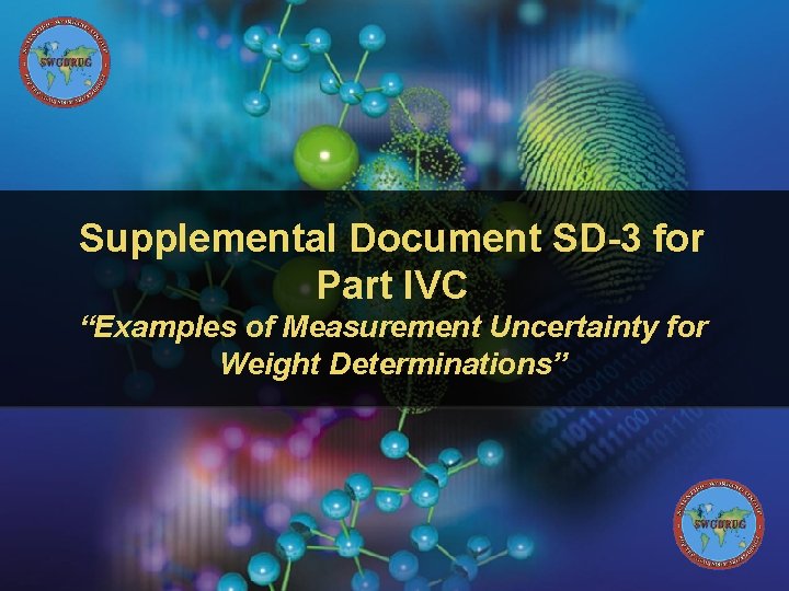 Supplemental Document SD-3 for Part IVC “Examples of Measurement Uncertainty for Weight Determinations” 