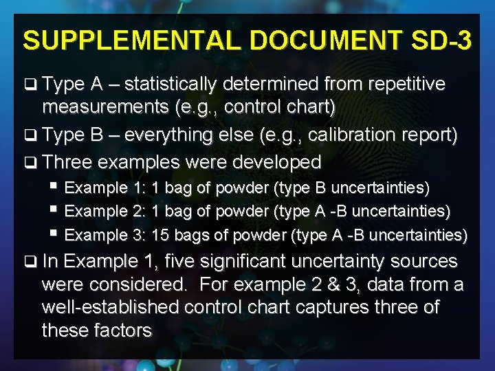 SUPPLEMENTAL DOCUMENT SD-3 q Type A – statistically determined from repetitive measurements (e. g.