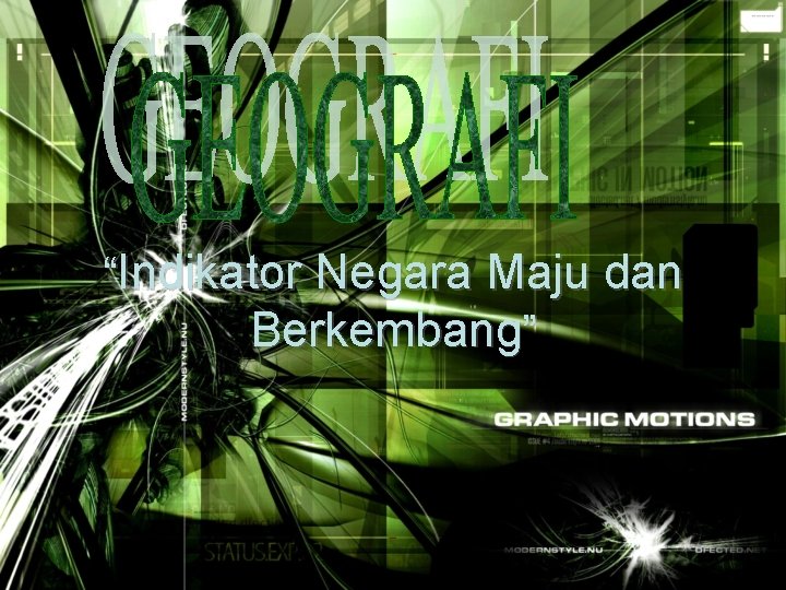 “Indikator Negara Maju dan Berkembang” 