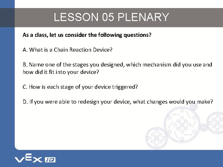LESSON 05 PLENARY As a class, let us consider the following questions? A. What