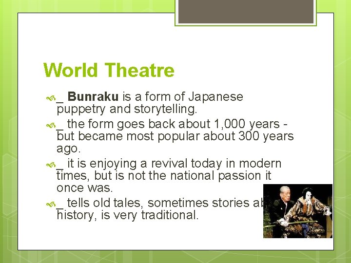 World Theatre _ Bunraku is a form of Japanese puppetry and storytelling. _ the