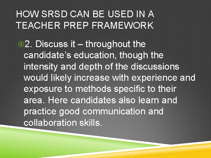 HOW SRSD CAN BE USED IN A TEACHER PREP FRAMEWORK 2. Discuss it – HOW SRSD CAN BE USED IN A TEACHER PREP FRAMEWORK 2. Discuss it –