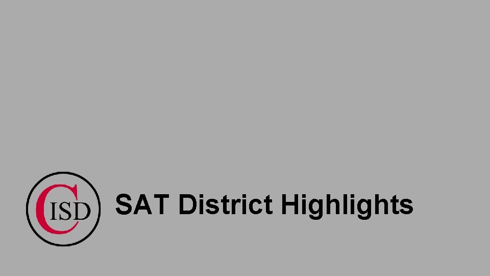 SAT District Highlights 