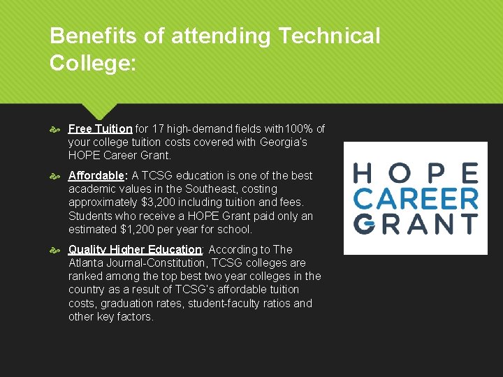 Benefits of attending Technical College: Free Tuition for 17 high-demand fields with 100% of