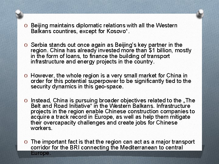 O Beijing maintains diplomatic relations with all the Western Balkans countires, except for Kosovo*. O Beijing maintains diplomatic relations with all the Western Balkans countires, except for Kosovo*.