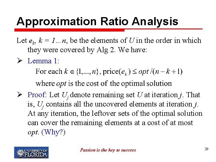 Approximation Ratio Analysis Let ek, k = 1…n, be the elements of U in Approximation Ratio Analysis Let ek, k = 1…n, be the elements of U in