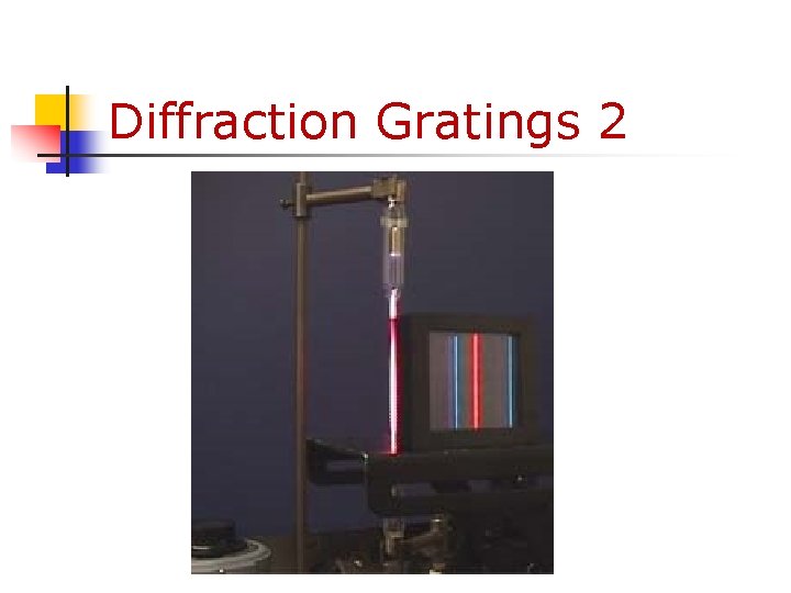 Diffraction Gratings 2 