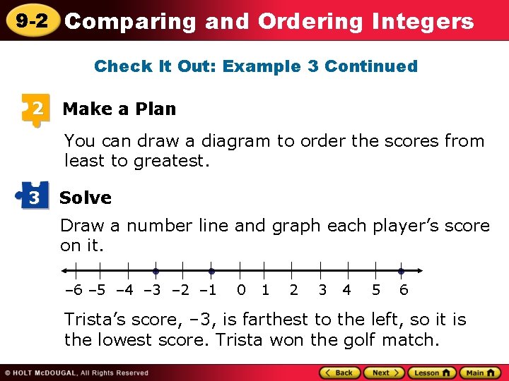 9 -2 Comparing and Ordering Integers Check It Out: Example 3 Continued 2 Make 9 -2 Comparing and Ordering Integers Check It Out: Example 3 Continued 2 Make