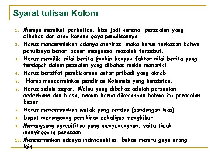Syarat tulisan Kolom 1. 2. 3. 4. 5. 6. 7. 8. 9. 10. Mampu