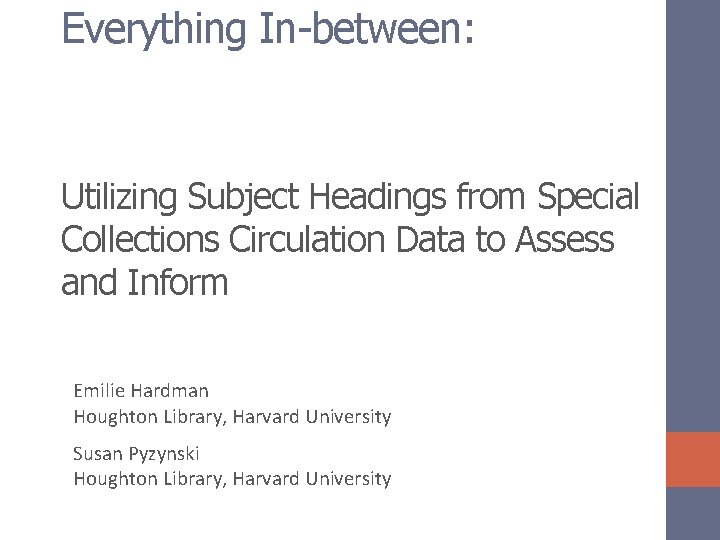Everything In-between: Utilizing Subject Headings from Special Collections Circulation Data to Assess and Inform