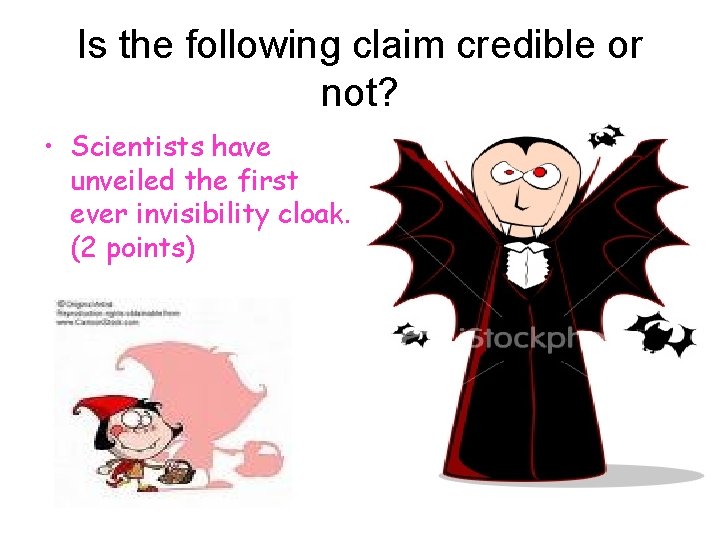 Is the following claim credible or not? • Scientists have unveiled the first ever