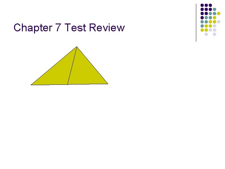 Chapter 7 Test Review 