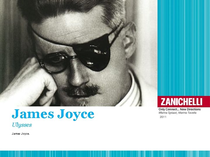 James Joyce Ulysses James Joyce. 