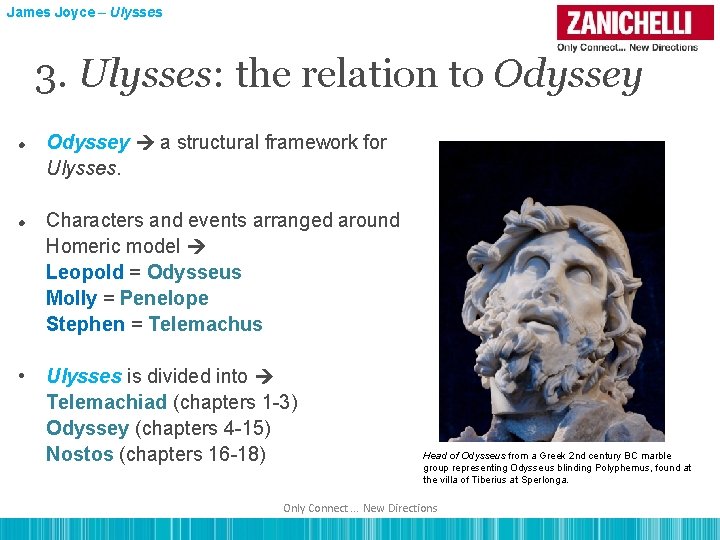James Joyce – Ulysses 3. Ulysses: the relation to Odyssey • Odyssey a structural