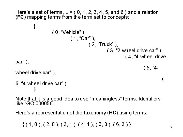 Here’s a set of terms, L = ( 0, 1, 2, 3, 4, 5, Here’s a set of terms, L = ( 0, 1, 2, 3, 4, 5,