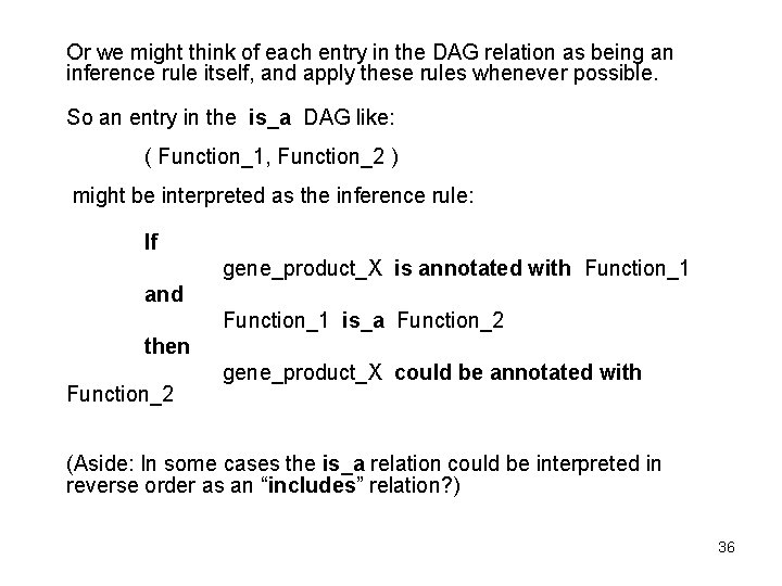 Or we might think of each entry in the DAG relation as being an Or we might think of each entry in the DAG relation as being an