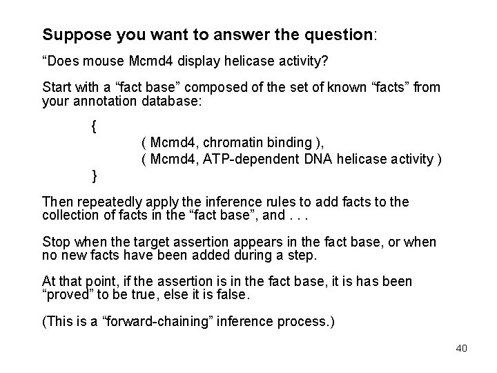 Suppose you want to answer the question: “Does mouse Mcmd 4 display helicase activity? Suppose you want to answer the question: “Does mouse Mcmd 4 display helicase activity?