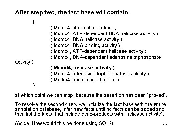 After step two, the fact base will contain: { activity ), ( Mcmd 4, After step two, the fact base will contain: { activity ), ( Mcmd 4,