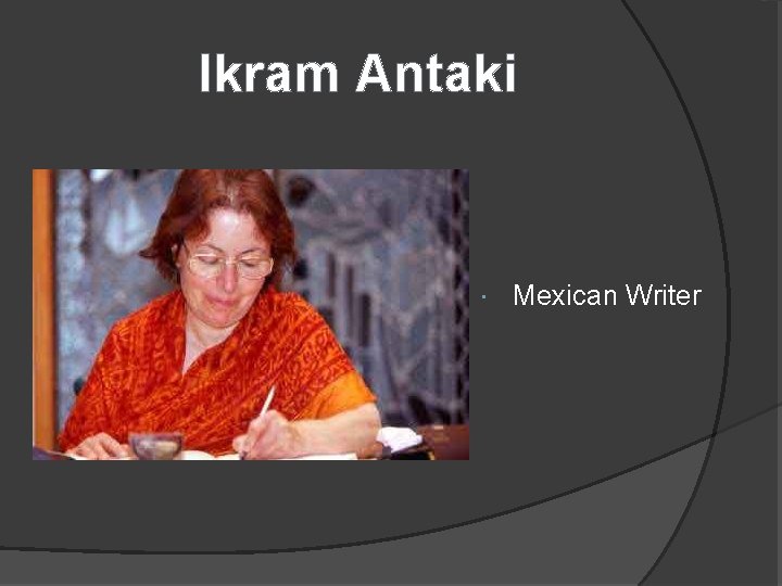 Ikram Antaki Mexican Writer 