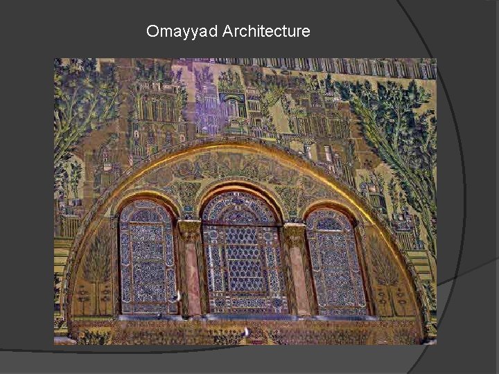 Omayyad Architecture 