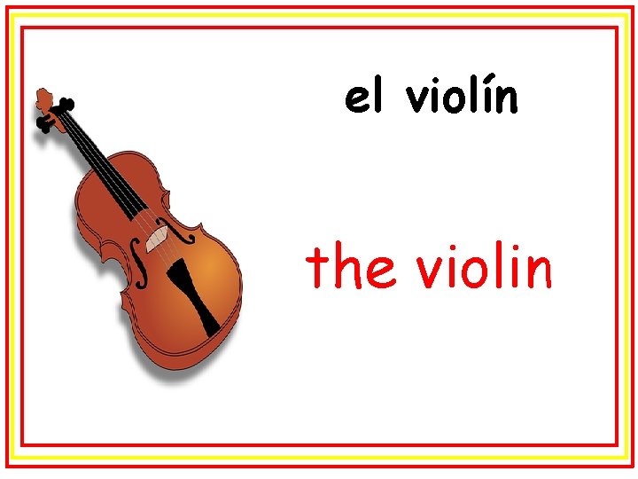 el violín the violin 