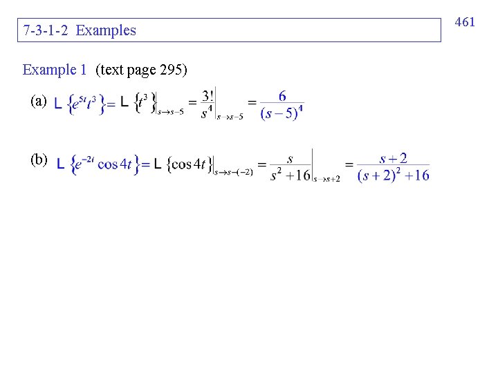 7 -3 -1 -2 Examples Example 1 (text page 295) (a) (b) 461 