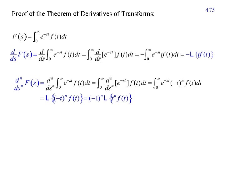 Proof of the Theorem of Derivatives of Transforms: 475 