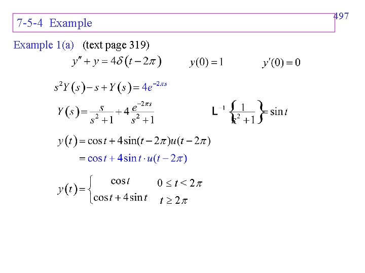 497 7 -5 -4 Example 1(a) (text page 319) 0 t < 2 t