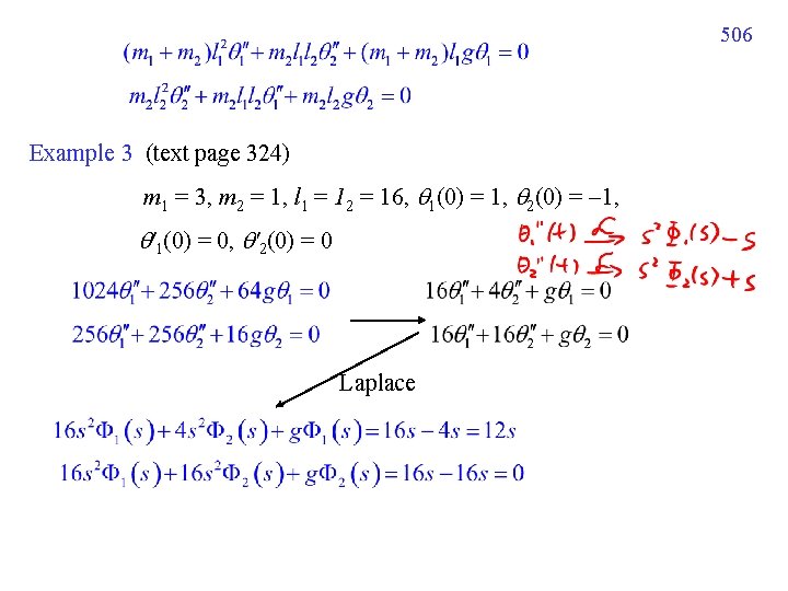 506 Example 3 (text page 324) m 1 = 3, m 2 = 1,