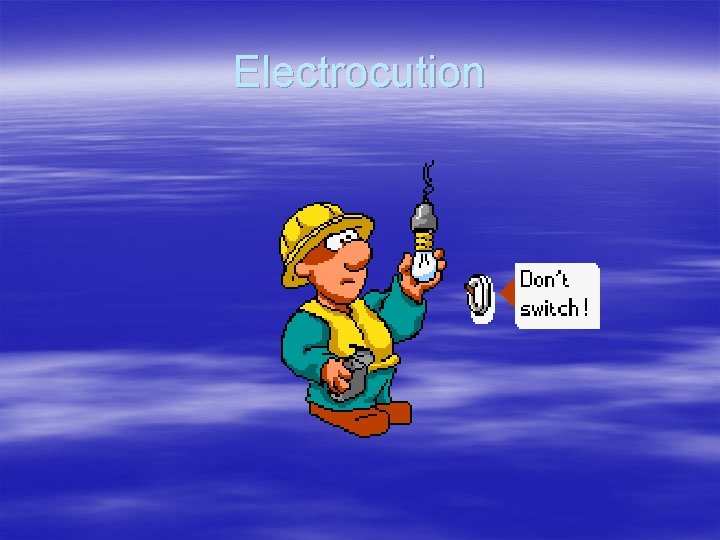 Electrocution 