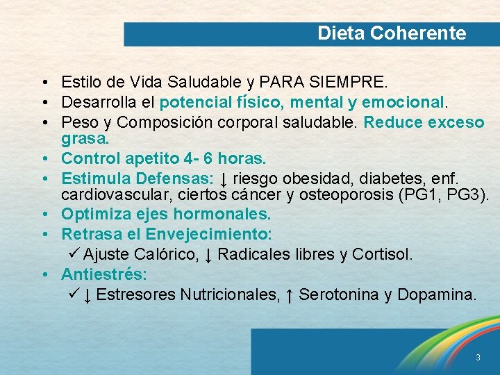 Dieta Coherente • Estilo de Vida Saludable y PARA SIEMPRE. • Desarrolla el potencial